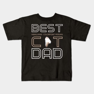 Best Himalayan/Colorpoint Persian Cat Dad Kids T-Shirt
